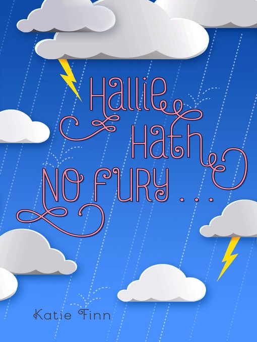 Title details for Hallie Hath No Fury . . . by Katie Finn - Available